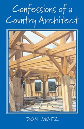 Couverture du produit · Confessions of a Country Architect
