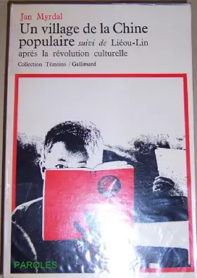 Couverture du produit · Un village de la chine populaire suivi de liéou-lin après la révolution culturelle