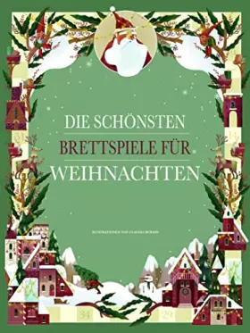 Couverture du produit · Die schönsten Brettspiele für Weihnachten: 8 zauberhafte Brettspiele mit Spielfiguren, Spielsteinen und Würfel