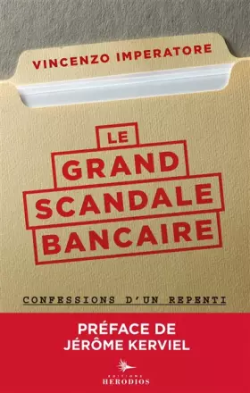 Couverture du produit · Le grand scandale bancaire: Confessions d'un repenti
