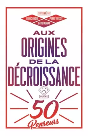 Couverture du produit · Aux origines de la décroissance: 50 penseurs