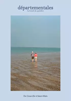 Couverture du produit · Départementales Magazine N°3 : De Granville à Saint-Malo - Hiver