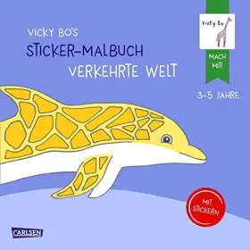 Couverture du produit · Vicky Bo's Sticker-Malbuch Verkehrte Welt: Erstes Malen, Zeichnen und Kritzeln mit Stickern