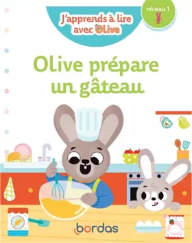 Couverture du produit · J'apprends à lire avec Olive - Olive prépare un gâteau, niveau 1