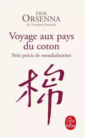 Couverture du produit · Voyage aux pays du coton : Petit précis de mondialisation