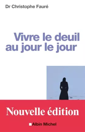 Couverture du produit · Vivre le deuil au jour le jour