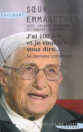 Couverture du produit · J'ai 100 ans et je voudrais vous dire...