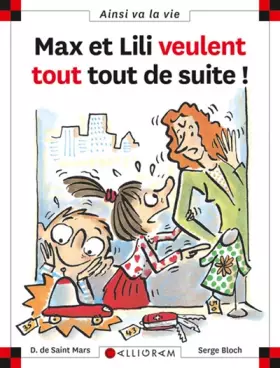 Couverture du produit · Max et Lili veulent tout tout de suite