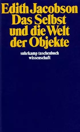 Couverture du produit · Das Selbst und die Welt der Objekte (suhrkamp taschenbuch wissenschaft)