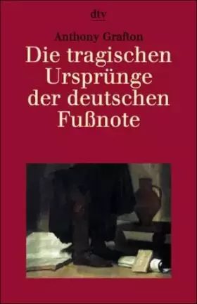 Couverture du produit · Die tragischen Ursprünge der deutschen Fußnote