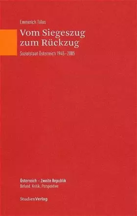 Couverture du produit · Vom Siegeszug zum Rückzug: Sozialstaat Österreich 1945-2005
