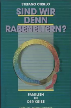 Couverture du produit · Sind wir denn Rabeneltern: Familien in der Krise