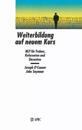 Couverture du produit · Weiterbildung auf neuem Kurs: NLP für Trainer, Referenten und Dozenten