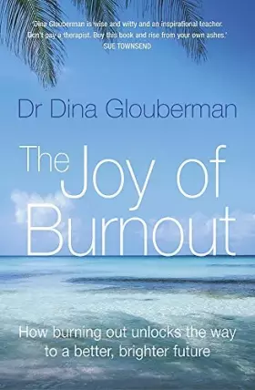 Couverture du produit · Joy of Burnout : How Burning Out Unlocks the Way to a Better, Brighter Future