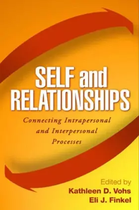 Couverture du produit · Self and Relationships: Connecting Intrapersonal and Interpersonal Processes