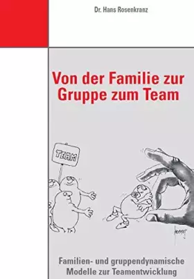 Couverture du produit · Von der Familie zur Gruppe zum Team: Abenteuer Gruppendynamik