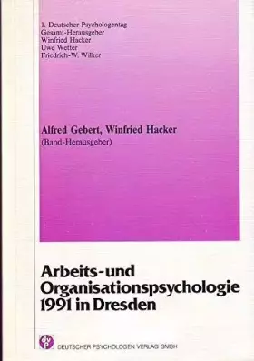 Couverture du produit · Deutscher Psychologentag (1.) / Arbeits- und Organisationspsychologie 1991 in Dresden