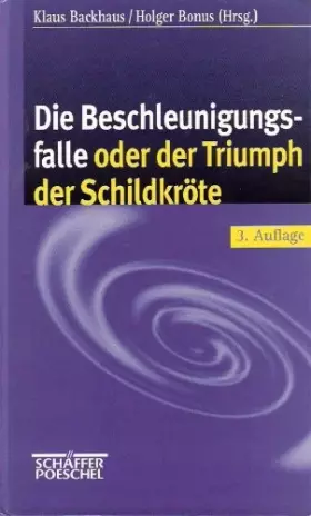 Couverture du produit · Die Beschleunigungsfalle oder der Triumph der Schildkröte