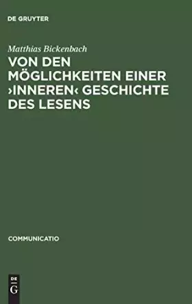 Couverture du produit · Von den Möglichkeiten einer ›inneren‹ Geschichte des Lesens (Communicatio, 20, Band 20)
