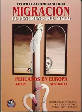 Couverture du produit · Migracion: El Fenomeno del Siglo: Peruanos en Europa