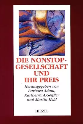 Couverture du produit · Die Nonstop-Gesellschaft und ihr Preis. Vom Zeitmissbrauch zur Zeitkultur