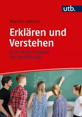 Couverture du produit · Erklären und Verstehen: Eine kleine Didaktik der Vermittlung