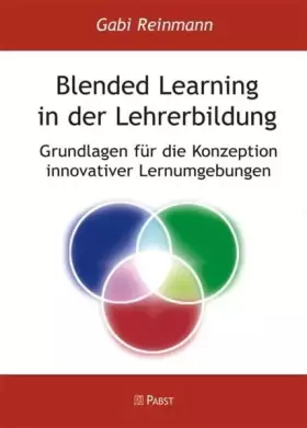 Couverture du produit · Blended Learning in der Lehrerbildung: Grundlagen für die Konzeption innovativer Lernumgebungen