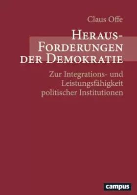 Couverture du produit · Herausforderungen der Demokratie: Zur Integrations- und Leistungsfähigkeit politischer Institutionen