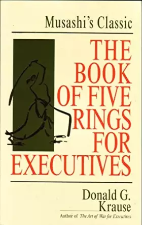 Couverture du produit · The Book of Five Rings for Executives: Musashi's Classic Book of Competitive Tactics