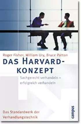 Couverture du produit · Das Harvard - Konzept: Sachgerecht verhandeln, erfolgreich verhandeln. Das Standardwerk der Verhandlungstechnik. (Livre en alle