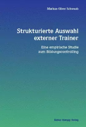 Couverture du produit · Strukturierte Auswahl externer Trainer: Eine empirische Studie zum Bildungscontrolling