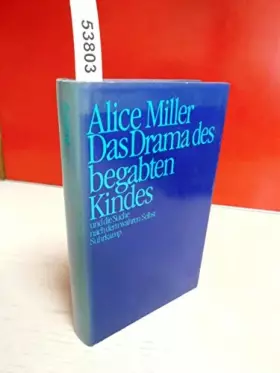 Couverture du produit · Das Drama des begabten Kindes und die Suche nach dem wahren Selbst (German Edition)