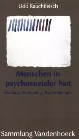 Couverture du produit · Menschen in psychosozialer Not: Beratung, Betreuung, Psychotherapie