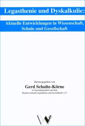 Couverture du produit · Legasthenie und Dyskalkulie: Aktuelle Entwicklungen in Wissenschaft, Schule und Gesellschaft