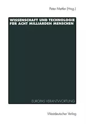 Couverture du produit · Wissenschaft und Technologie für Acht Milliarden Menschen: Europas Verantwortung und Zukunft (German Edition)