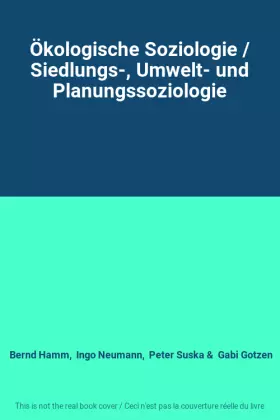 Couverture du produit · Ökologische Soziologie / Siedlungs-, Umwelt- und Planungssoziologie