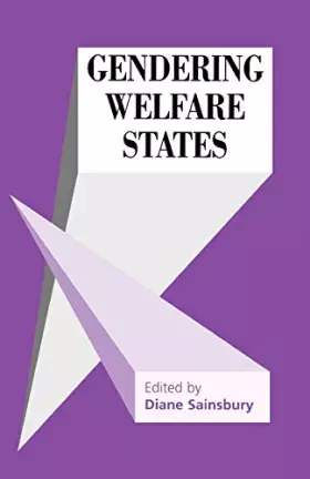 Couverture du produit · Gendering Welfare States (SAGE Modern Politics series)