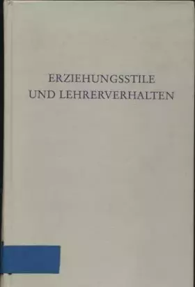 Couverture du produit · Erziehungsstile und Lehrerverhalten in der neueren deutschen Forschung (Wege der Forschung)