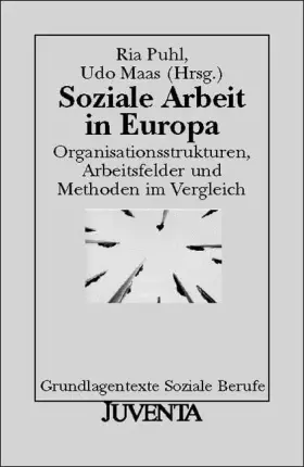 Couverture du produit · Soziale Arbeit in Europa: Organisationsstrukturen, Arbeitsfelder und Methoden im Vergleich (Grundlagentexte Soziale Berufe)
