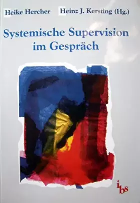 Couverture du produit · Systemische Supervision im Gespräch: Entwicklungen und Konzepte im deutschen Sprachraum