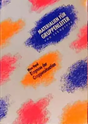 Couverture du produit · Materialien für den Gruppenleiter, 8 Tle., Tl.1, Diagnose der Gruppensituation