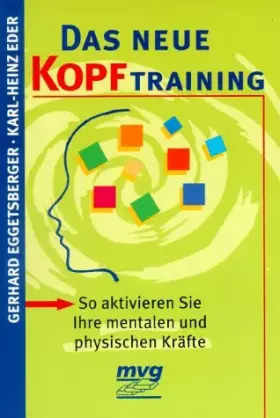 Couverture du produit · Das neue Kopftraining. So aktivieren Sie Ihre mentalen und physischen Kräfte
