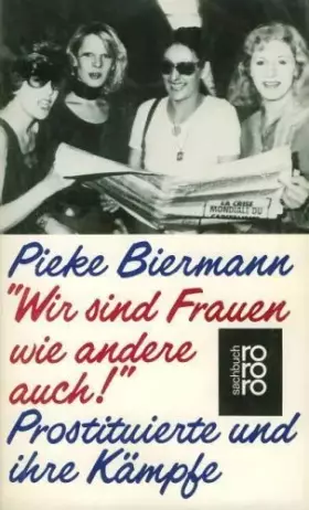 Couverture du produit · Wir sind Frauen wie andere auch!: Prostituierte und ihre Kämpfe (rororo sachbuch)