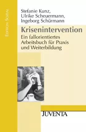 Couverture du produit · Krisenintervention: Ein fallorientiertes Arbeitsbuch für Praxis und Weiterbildung (Edition Sozial)