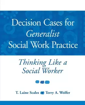Couverture du produit · Decision Cases for Generalist Social Work Practice: Thinking Like a Social Worker