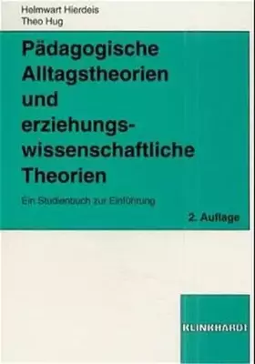 Couverture du produit · Pädagogische Alltagstheorien und erziehungswissenschaftliche Theorien: Ein Studienbuch zur Einführung