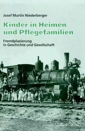 Couverture du produit · Kinder in Heimen und Pflegefamilien: Fremdplazierung in Geschichte und Gesellschaft