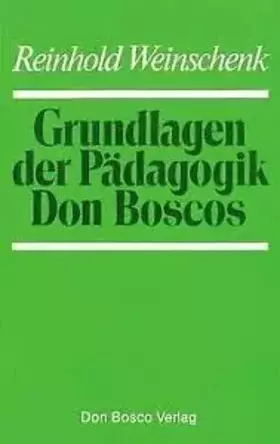 Couverture du produit · Grundlagen der Pädagogik Don Boscos