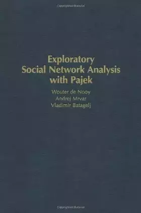 Couverture du produit · Exploratory Social Network Analysis with Pajek (Structural Analysis in the Social Sciences, Series Number 27)