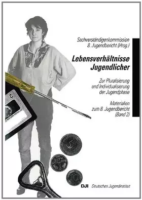 Couverture du produit · Lebensverhaltnisse Jugendlicher: Zur Pluralisierung Und Individualisierung Der Jugendphase